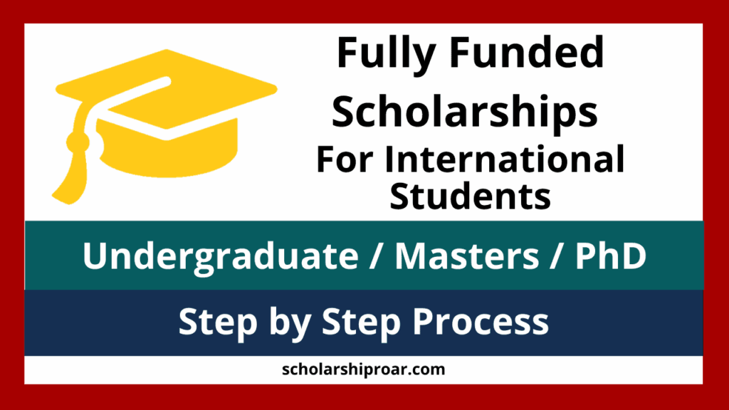 Fully funded scholarships